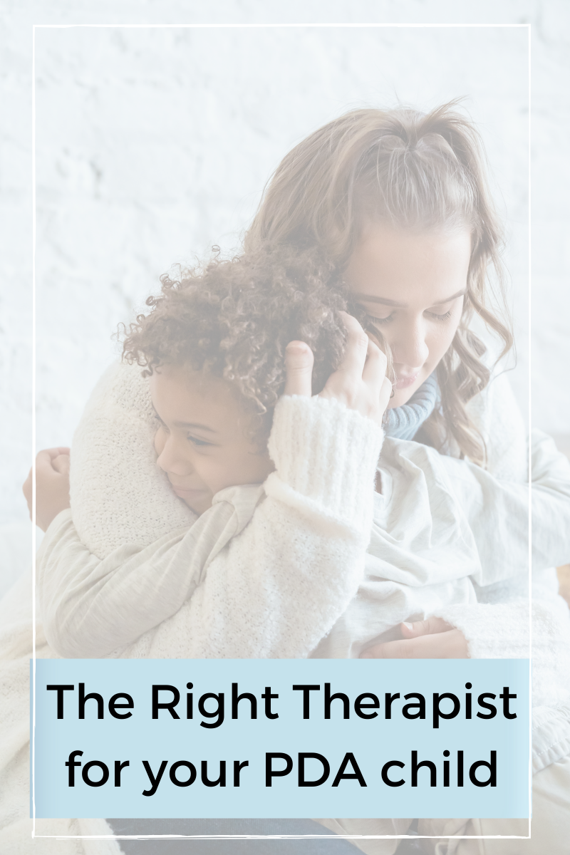 You are currently viewing The Right Therapist for your PDA Child